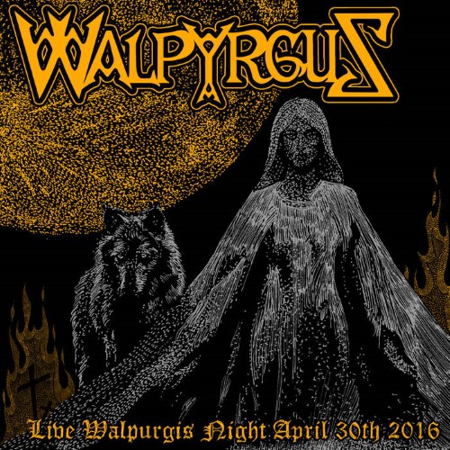 WALPYRGUS - Live Walpurgis Night April 30th 2016 cover 