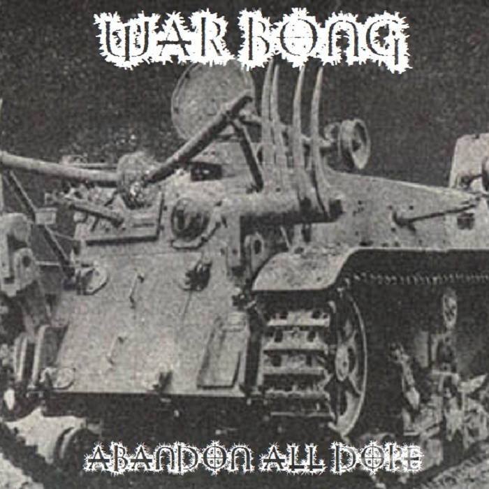 WAR BONG - Abandon All Dope cover 