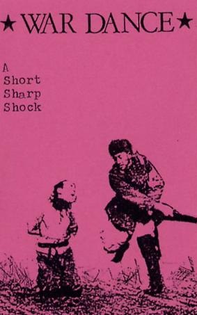 WAR DANCE - A Short Sharp Shock cover 