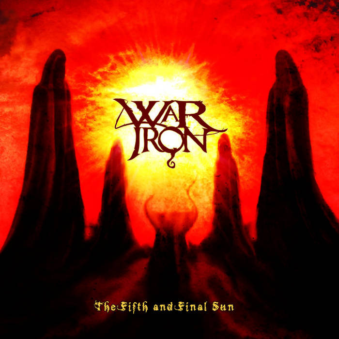 WAR IRON - The Fifth And Final Sun cover 