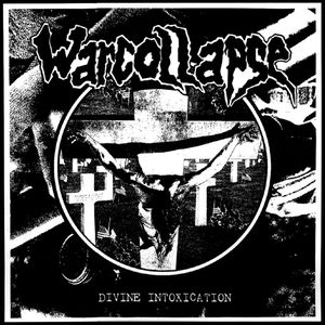 WARCOLLAPSE - Divine Intoxication cover 