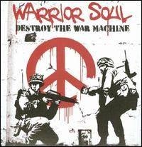 WARRIOR SOUL - Destroy The War Machine cover 