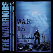 THE WARRIORS - War Is Hell (Redux) cover 