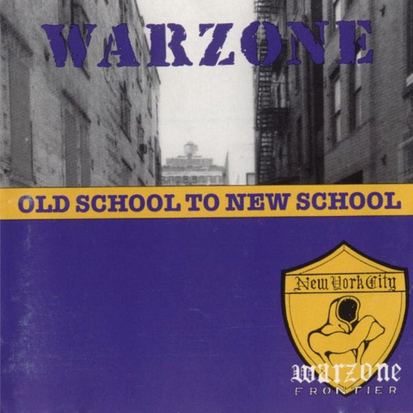 WARZONE (NY) - Old School To New School cover 