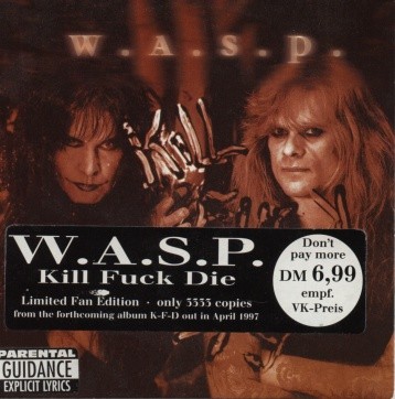 W.A.S.P. - Kill Fuck Die cover 