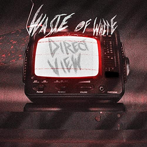 WASTE OF WHITE - Direct View cover 