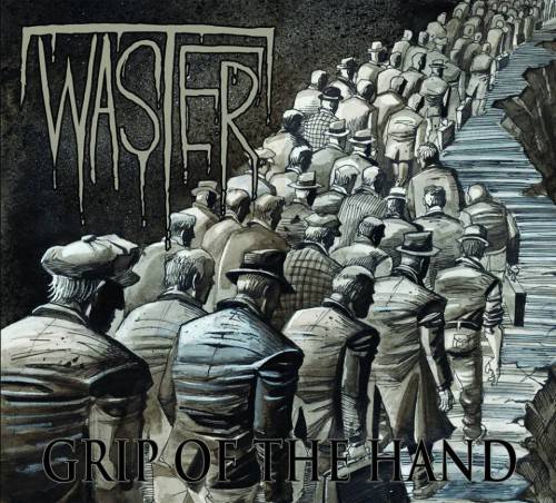 WASTER - Grip Of The Hand cover 