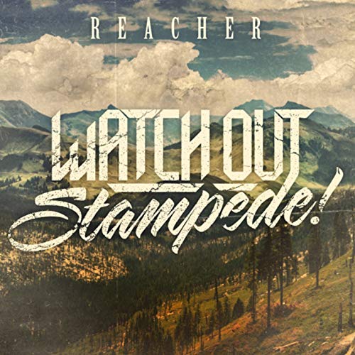 WATCH OUT STAMPEDE - Reacher cover 