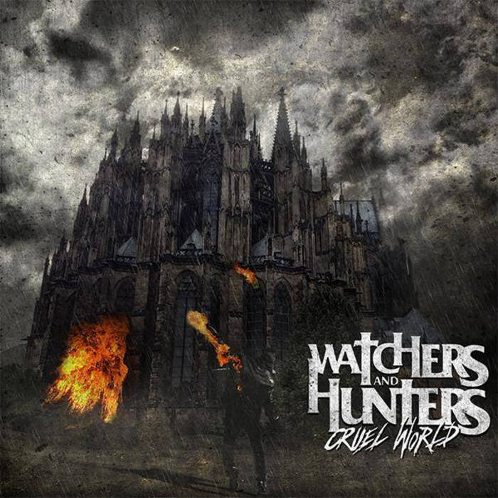WATCHERS AND HUNTERS - Cruel World cover 