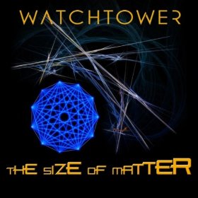 WATCHTOWER - The Size Of Matter cover 