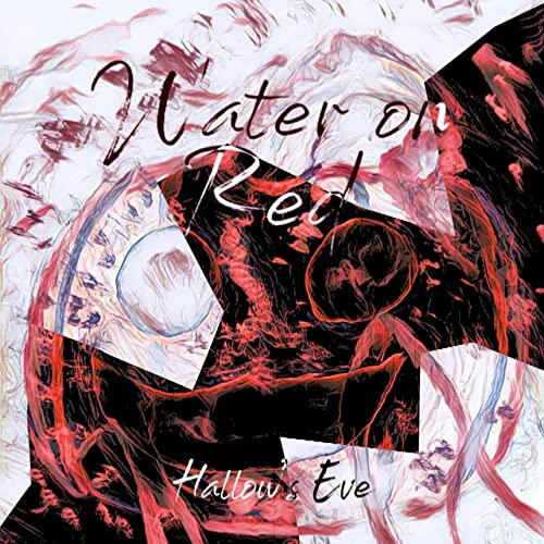 WATER ON RED - Hallow's Eve cover 