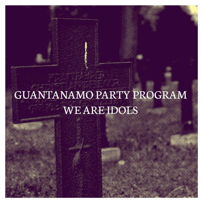 WE ARE IDOLS - Guantanamo Party Program / We Are Idols cover 