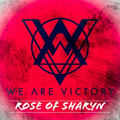 WE ARE VICTORY - Rose Of Sharyn cover 