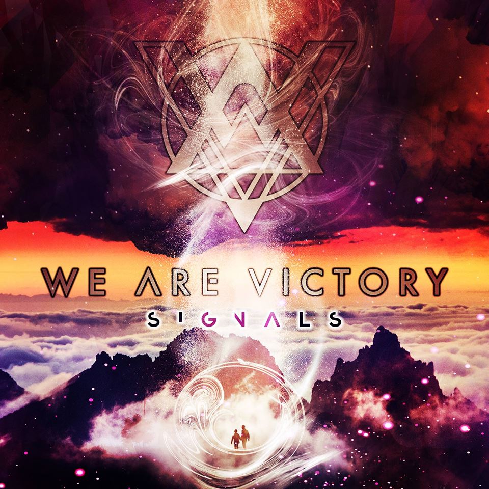 WE ARE VICTORY - Signals cover 