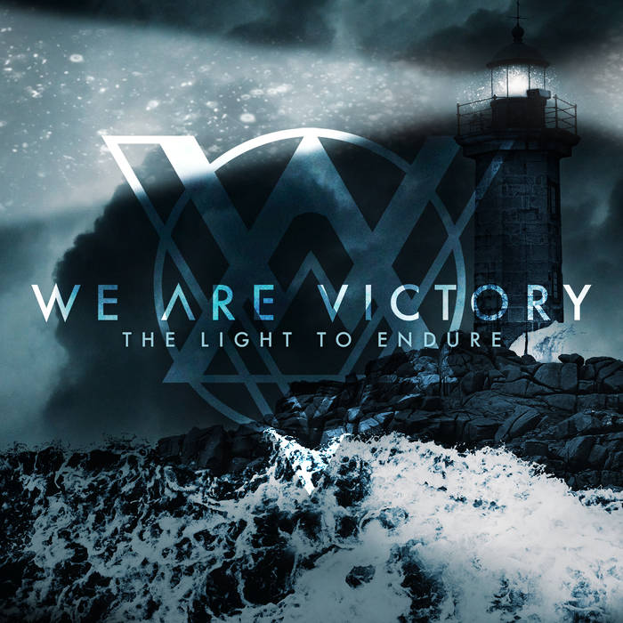 WE ARE VICTORY - The Light To Endure cover 