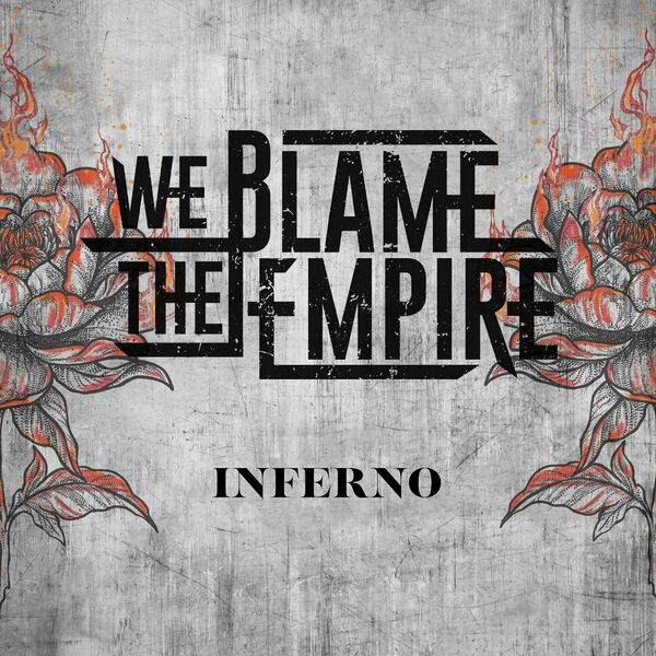 WE BLAME THE EMPIRE - Inferno cover 