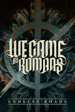 WE CAME AS ROMANS - Endless Roads cover 