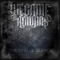WE CAME AS ROMANS - The King Of Silence cover 