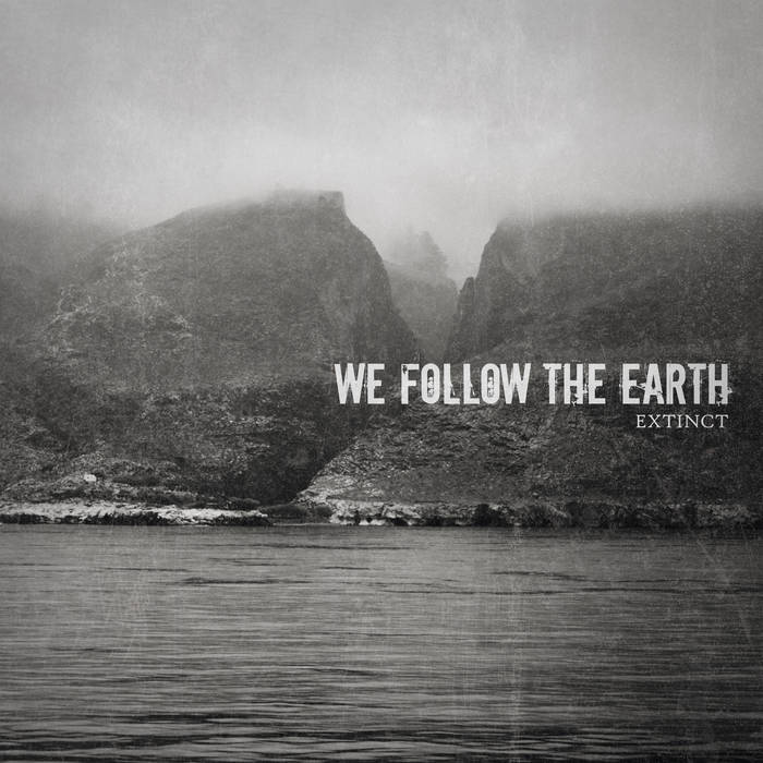 WE FOLLOW THE EARTH - Extinct cover 