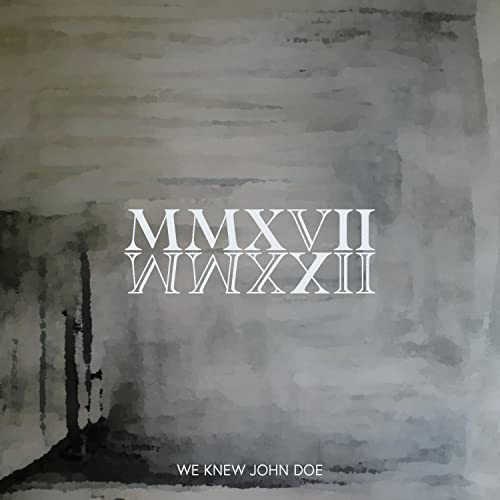 WE KNEW JOHN DOE - MMXVII MMXXII (Instrumental) cover 