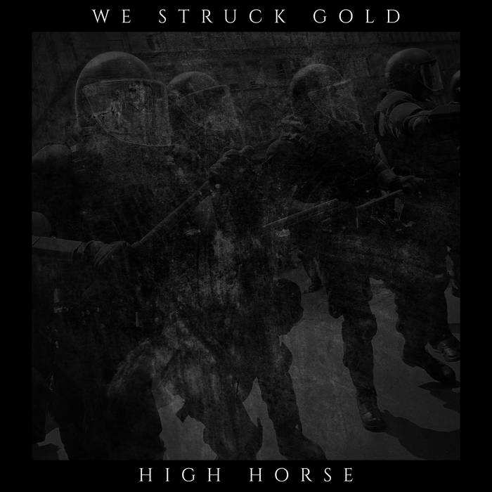 WE STRUCK GOLD - High Horse cover 