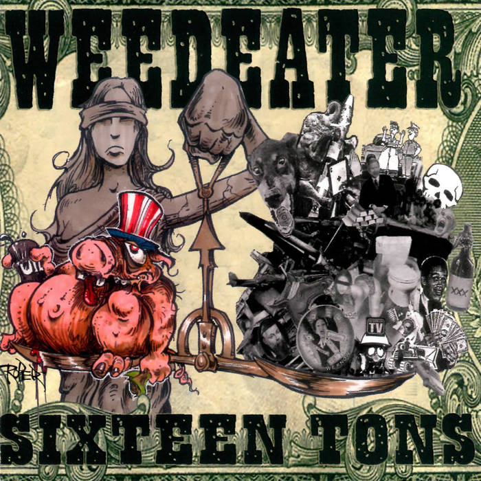 WEEDEATER - Sixteen Tons cover 