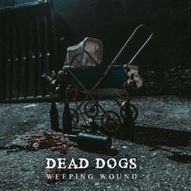 WEEPING WOUND - Dead Dogs cover 
