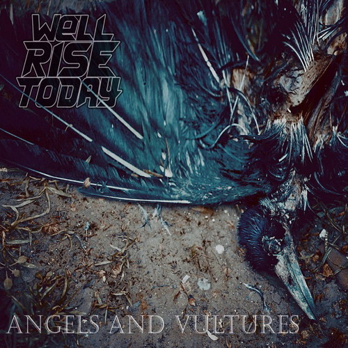 WE'LL RISE TODAY - Angels And Vultures cover 