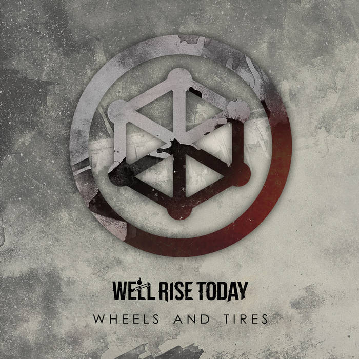 WE'LL RISE TODAY - Wheels And Tires cover 