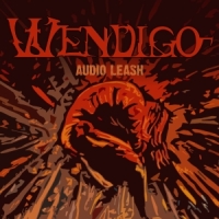 WENDIGO - Audio Leash cover 