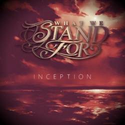 WHAT WE STAND FOR - Inception cover 