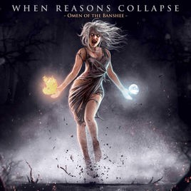WHEN REASONS COLLAPSE - Omen Of The Banshee cover 
