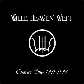 WHILE HEAVEN WEPT - Chapter One: 1989-1999 cover 