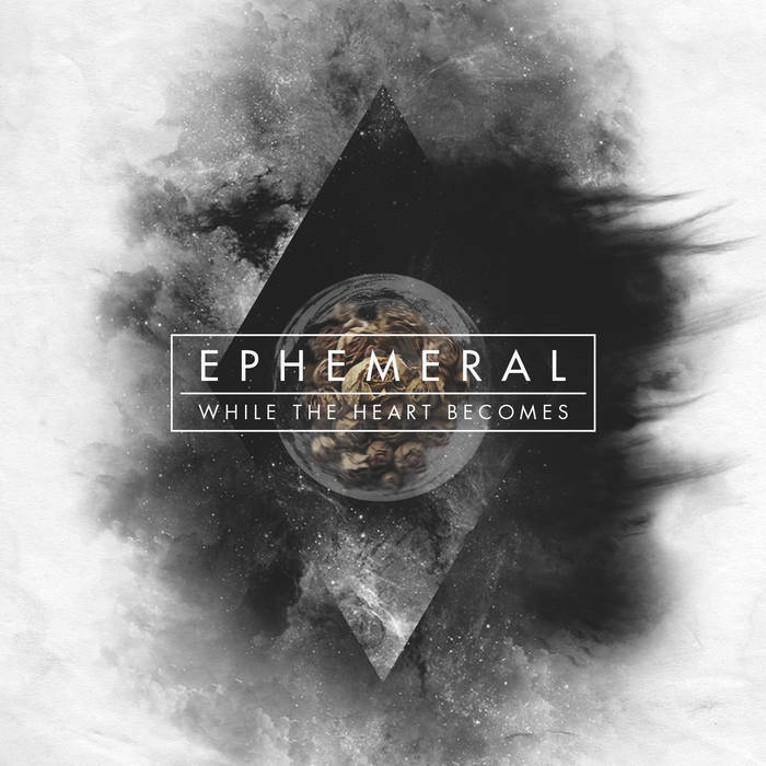 WHILE THE HEART BECOMES - Ephemeral cover 