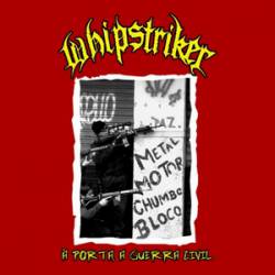 WHIPSTRIKER - A Porta A Guerra Civil cover 