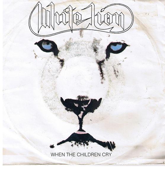 WHITE LION - When The Children Cry cover 