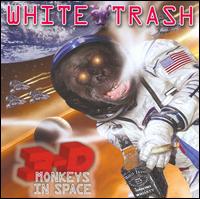 WHITE TRASH - 3-D Monkeys in Space cover 