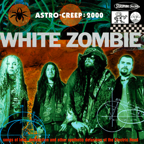 WHITE ZOMBIE - Astro-Creep: 2000 cover 