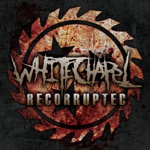WHITECHAPEL - Recorrupted cover 
