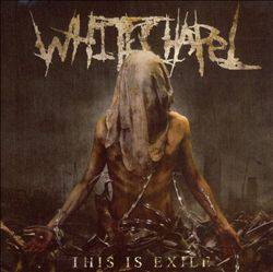 WHITECHAPEL - This Is Exile cover 