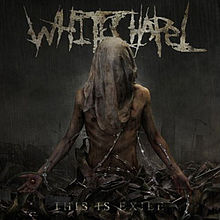 WHITECHAPEL - This Is Exile cover 