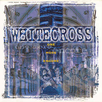 WHITECROSS - One More Encore cover 