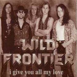 WILD FRONTIER - I'll Give You All My Love cover 