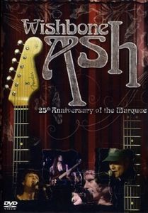 WISHBONE ASH - 25th Anniversary Of The Marquee cover 