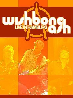 WISHBONE ASH - Live in Hamburg cover 