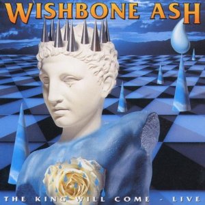 WISHBONE ASH - The King Will Come cover 