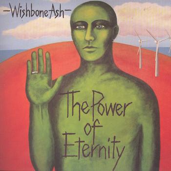 WISHBONE ASH - The Power Of Eternity cover 