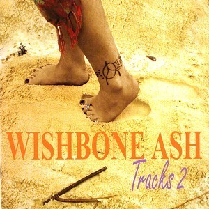 WISHBONE ASH - Tracks 2 cover 