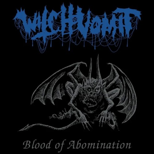 WITCH VOMIT - Blood Of Abomination cover 