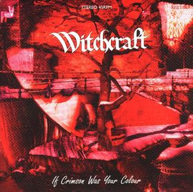 WITCHCRAFT - If Crimson Was Your Colour cover 